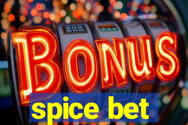 spice bet